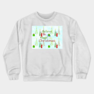 CHRISTMAS Magic Quote Crewneck Sweatshirt